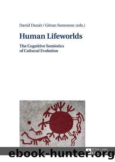 Human Lifeworlds by David Dunér Göran Sonesson