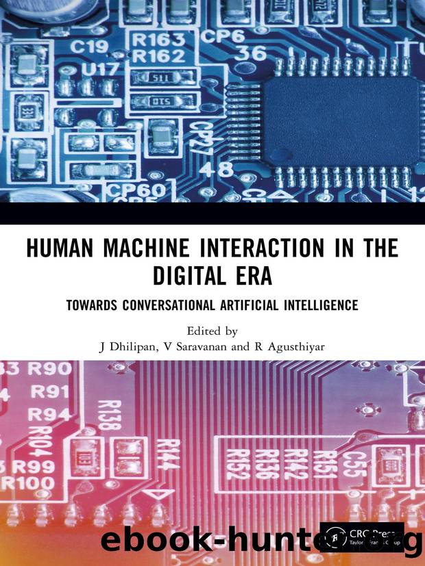 Human Machine Interaction in the Digital Era: Towards Conversational Artificial Intelligence by J. Dhilipan & V. Saravanan & R. Agusthiyar