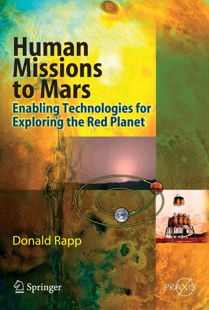 Human Missions to Mars: Enabling Technologies for Exploring the Red Planet (2007)(en)(520s) by Donald Rapp