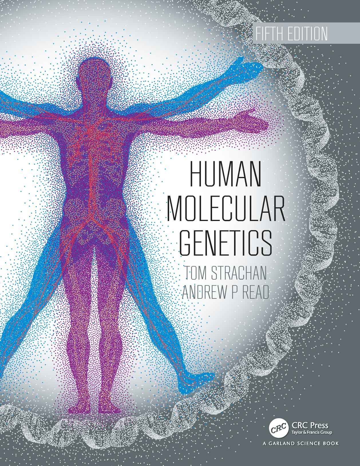 Human Molecular Genetics by T. Strachan & Andrew P. Read
