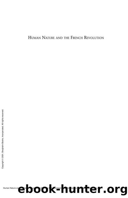 Human Nature and the French Revolution : From the Enlightenment to the Napoleonic Code by Xavier Martin