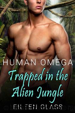 Human Omega: Trapped in the Alien Jungle (Pykh Book 2) by Eileen Glass