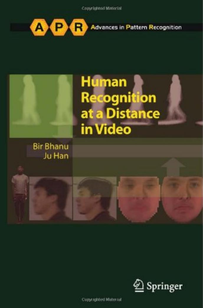 Human Recognition at a Distance in Video by Bir Bhanu Ju Han (auth.)