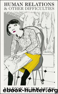 Human Relations and Other Difficulties by Mary-Kay Wilmers