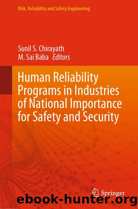 Human Reliability Programs in Industries of National Importance for Safety and Security by Sunil S. Chirayath · M. Sai Baba