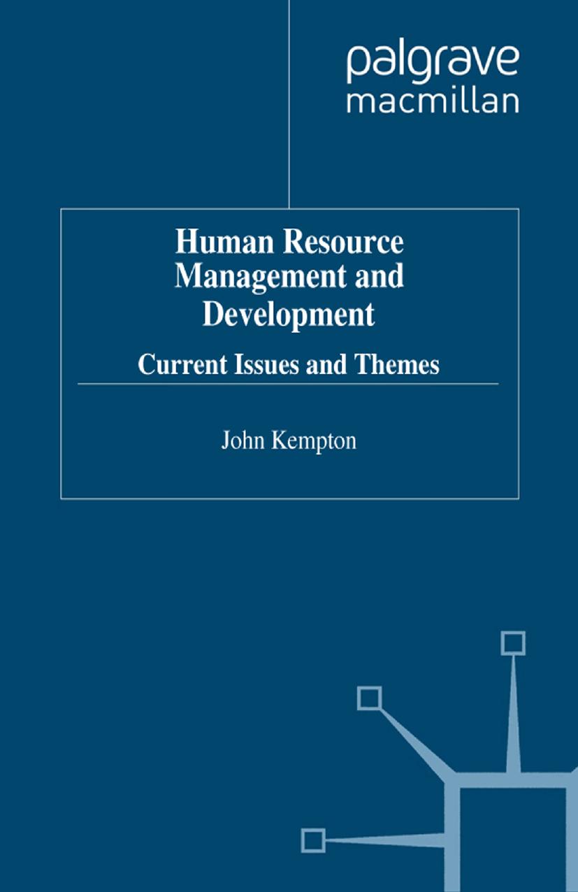 Human Resource Management and Development: Current Issues and Themes by John Kempton (auth.)