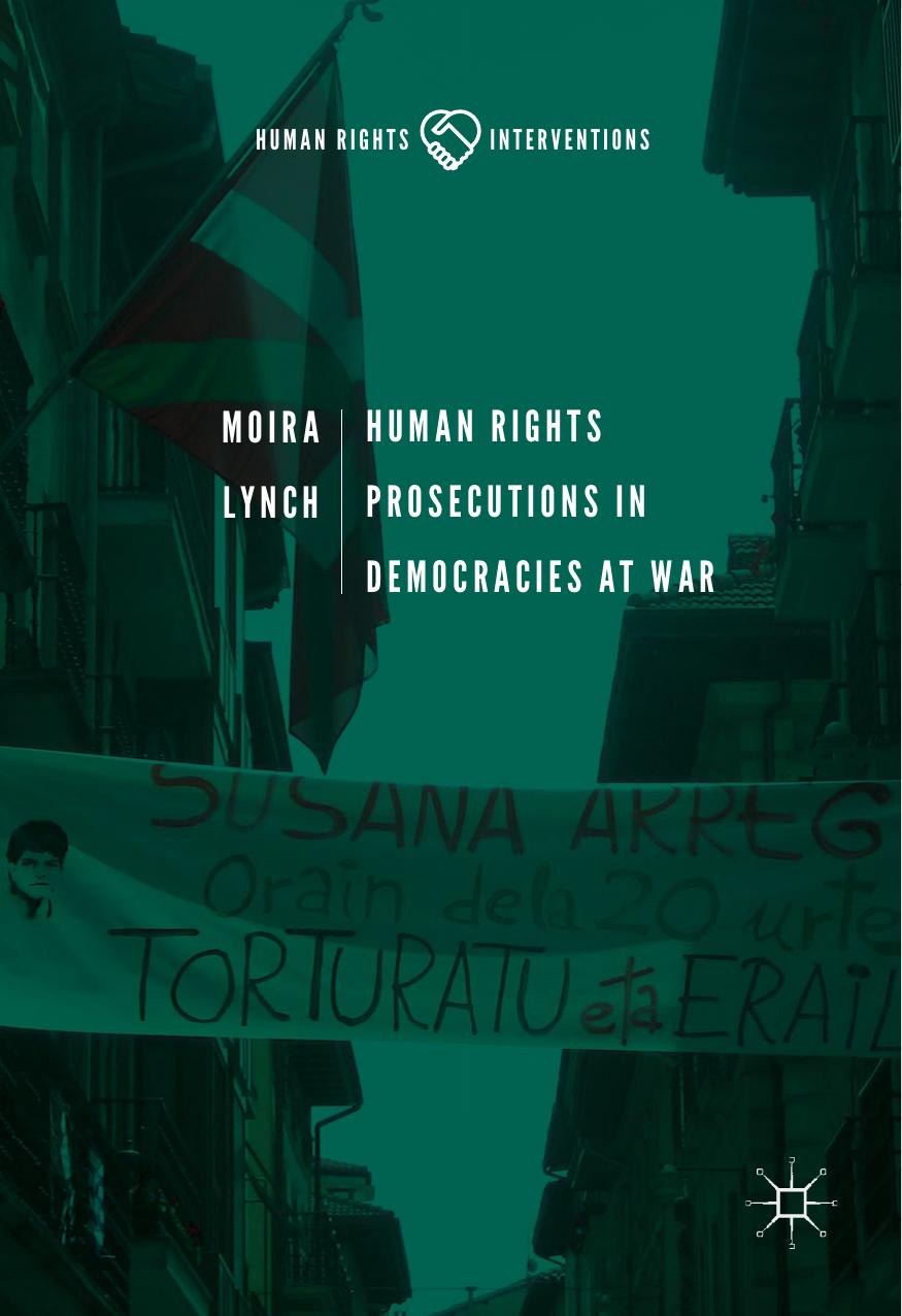 Human Rights Prosecutions in Democracies at War by Moira Lynch