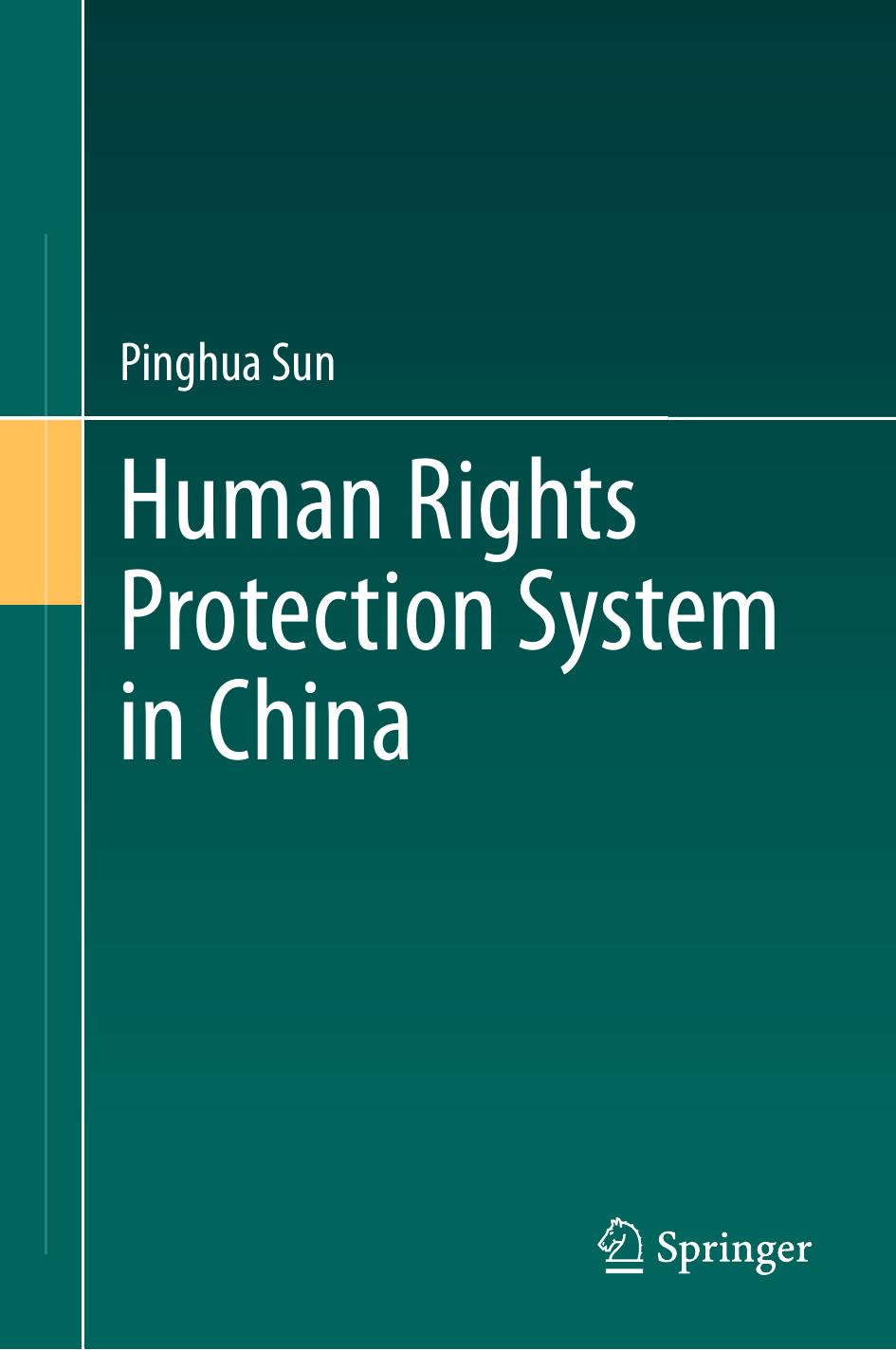 Human Rights Protection System in China by Pinghua Sun (auth.)
