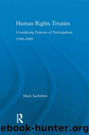 Human Rights Treaties: Considering Patterns of Participation, 1948-2000 by Mark Sachleben
