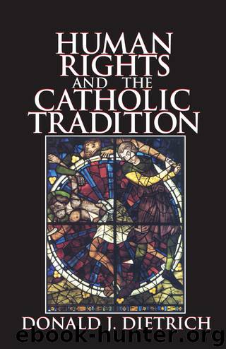 Human Rights and the Catholic Tradition by Donald Dietrich