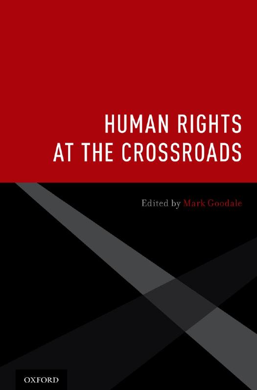 Human Rights at the Crossroads by Mark Goodale (editor)