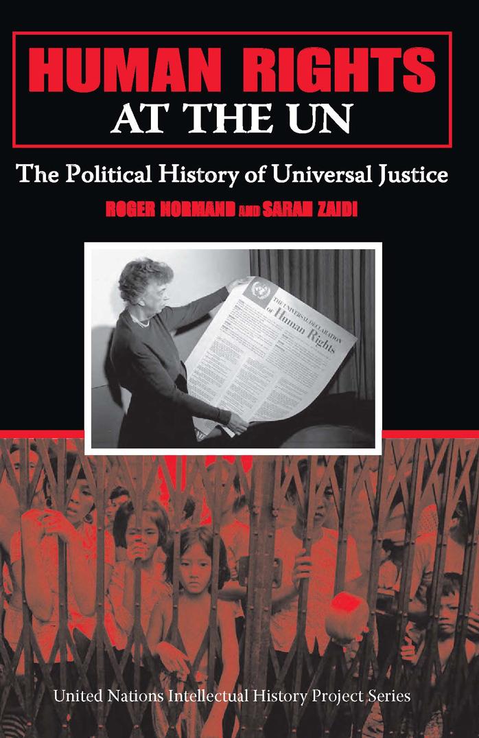 Human Rights at the UN: The Political History of Universal Justice (United Nations Intellectual History Project) by Roger Normand Sarah Zaidi
