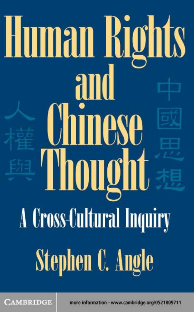 Human Rights in Chinese Thought: A Cross-Cultural Inquiry (Cambridge Modern China Series) by Stephen C. Angle