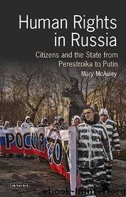 Human Rights in Russia by Mary McAuley