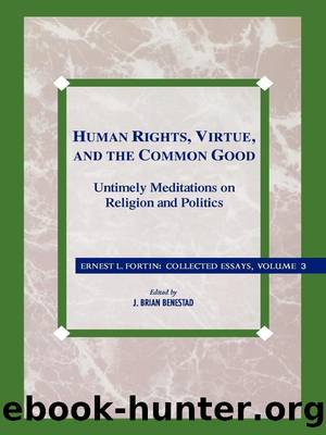 Human Rights, Virtue and the Common Good by Father Ernest L. Fortin