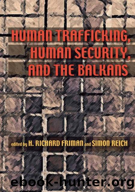 Human Trafficking, Human Security, and the Balkans by H. Richard Friman; Simon Reich