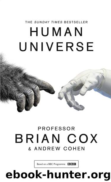 Human Universe by Professor Brian Cox