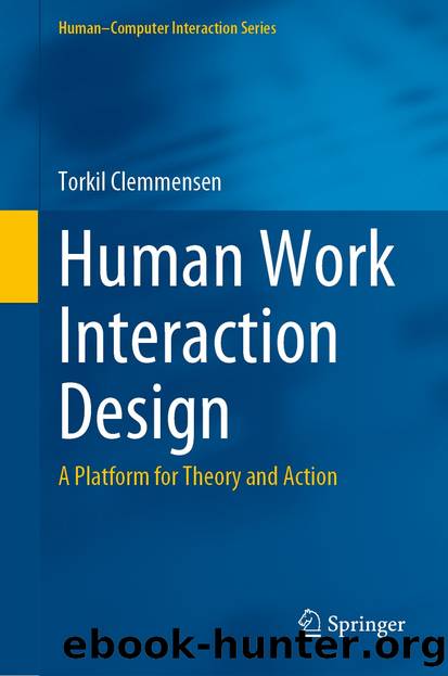 Human Work Interaction Design by Torkil Clemmensen