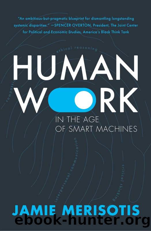 Human Work in the Age of Smart Machines by Jamie Merisotis