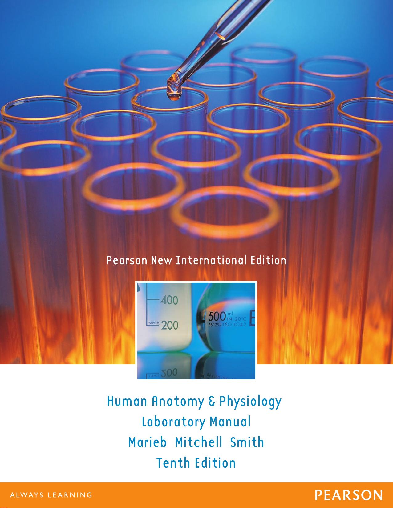 Human anatomy & physiology laboratory manual, main version: pearson new by Marieb Elaine N;Mitchell Susan J;Smith Lori A