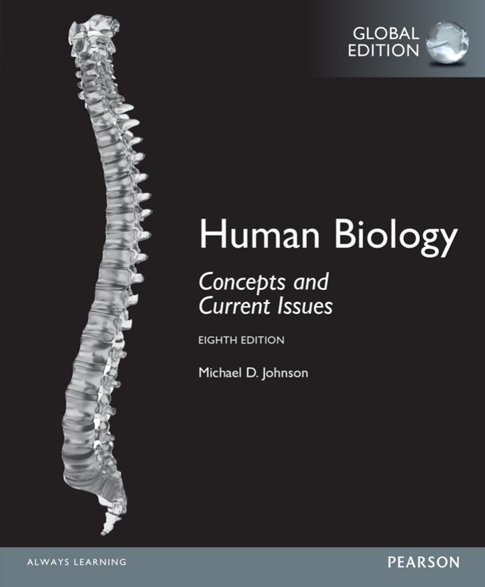 Human biology concepts and current issues by Johnson Michael D
