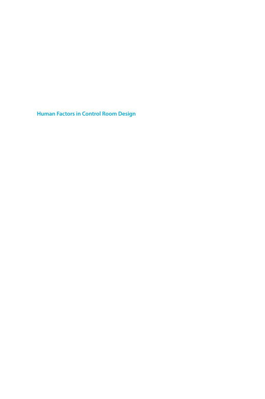 Human factors in control room design : a practical guide for project managers and senior engineers by Crampin Tex
