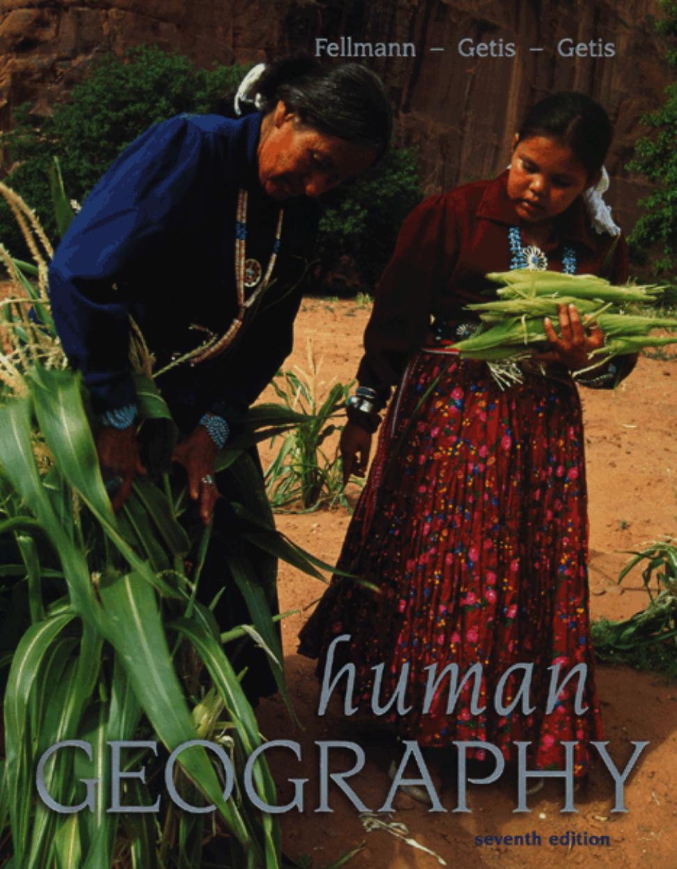Human geography: landscapes of human activities by Jerome Donald Fellmann Arthur Getis Judith Getis