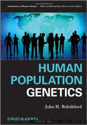 Human population genetics by John H. Relethford