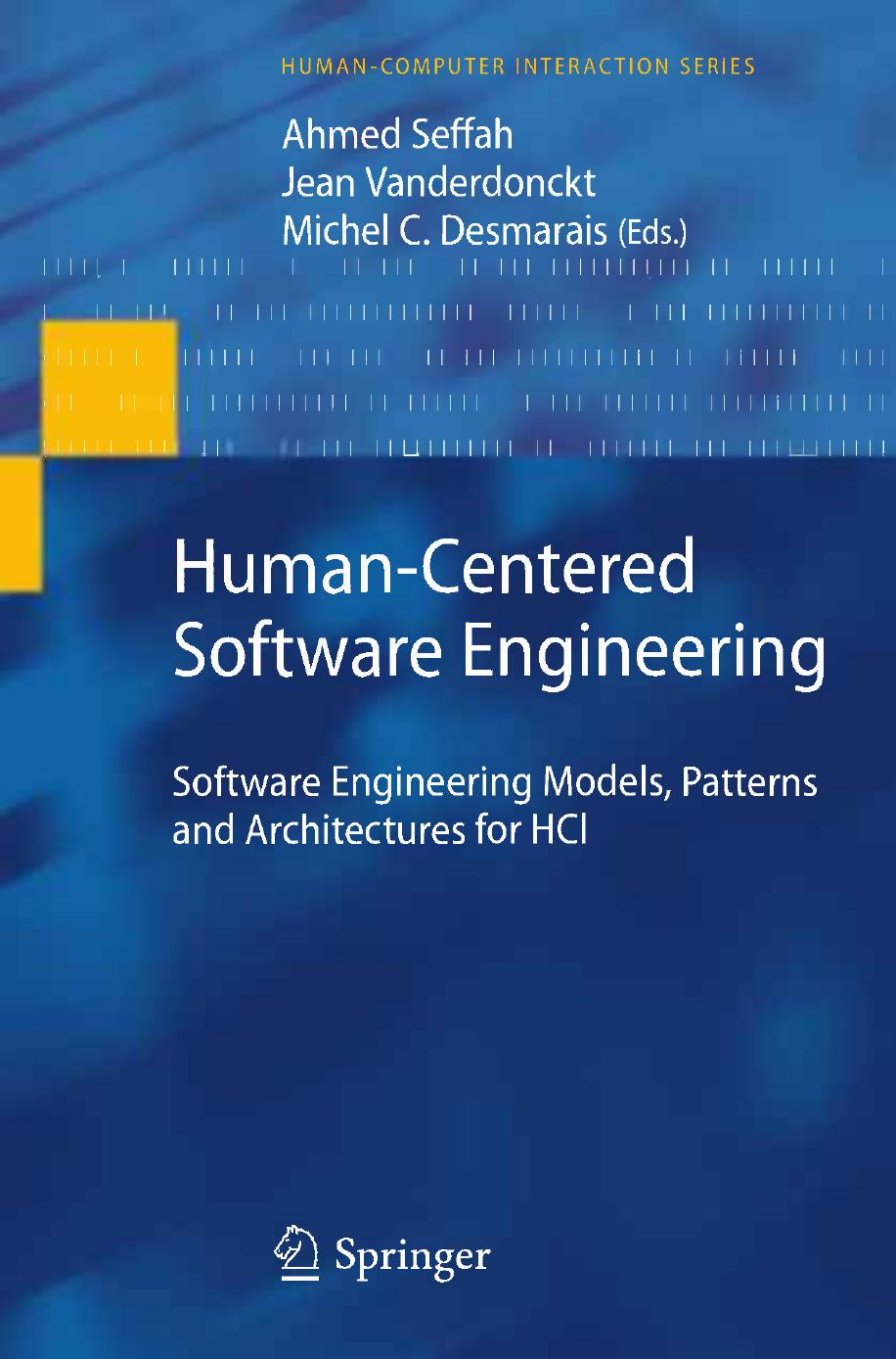Human-Centered Software Engineering: Software Engineering Models, Patterns and Architectures for HCI by unknow