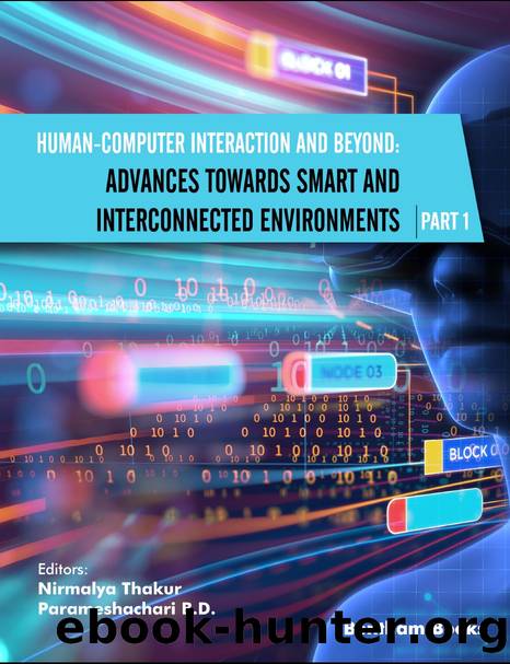 Human-Computer Interaction and Beyond: Advances Towards Smart and Interconnected Environments (Part I) by Thakur Nirmalya;B.D. Parameshachari;
