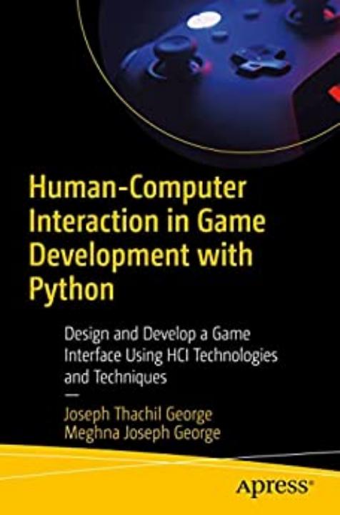 Human-Computer Interaction in Game Development with Python by Unknown