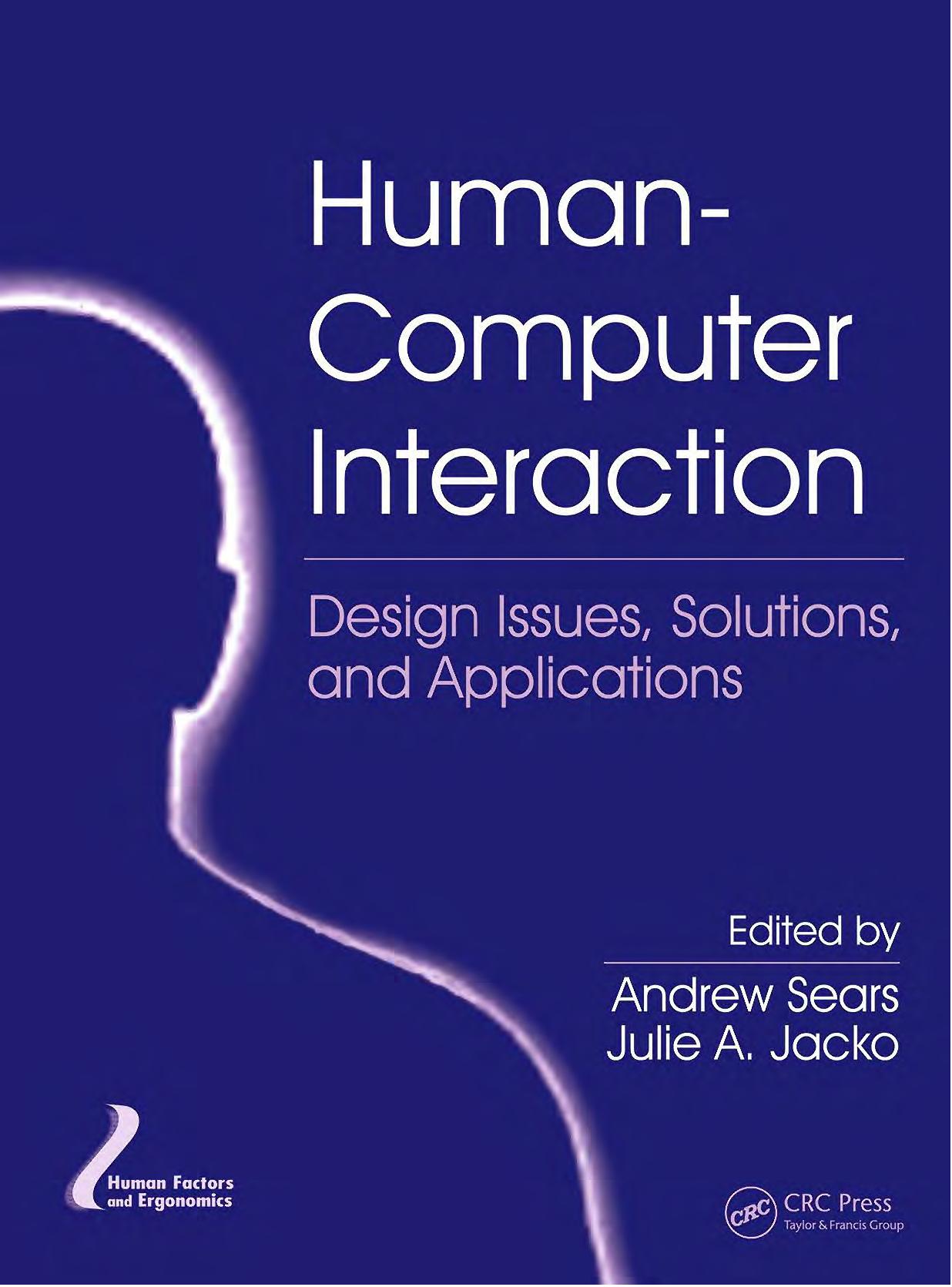 Human-Computer Interaction. Development Process by Sears A. Jacko J.A. (eds.)