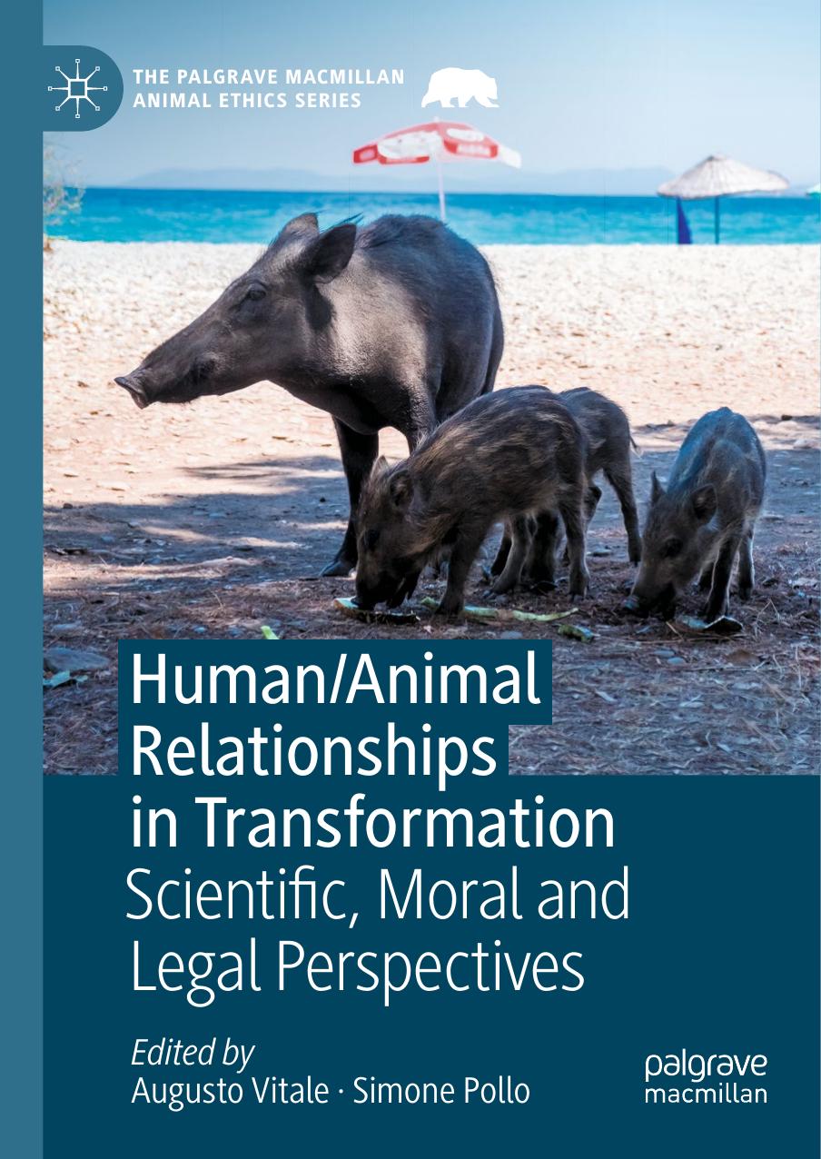 Human/Animal Relationships in Transformation: Scientific, Moral and Legal Perspectives by Augusto Vitale Simone Pollo