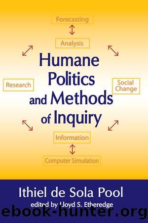 Humane Politics and Methods of Inquiry by Ithiel de Sola Pool