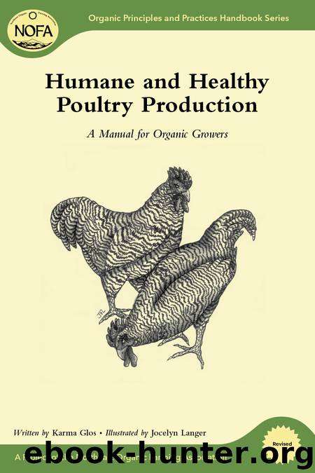 Humane and Healthy Poultry Production by Karma Glos