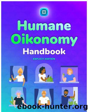HumaneOikonomy - Handbook - Explicit Edition by Adam V.K. Apricot