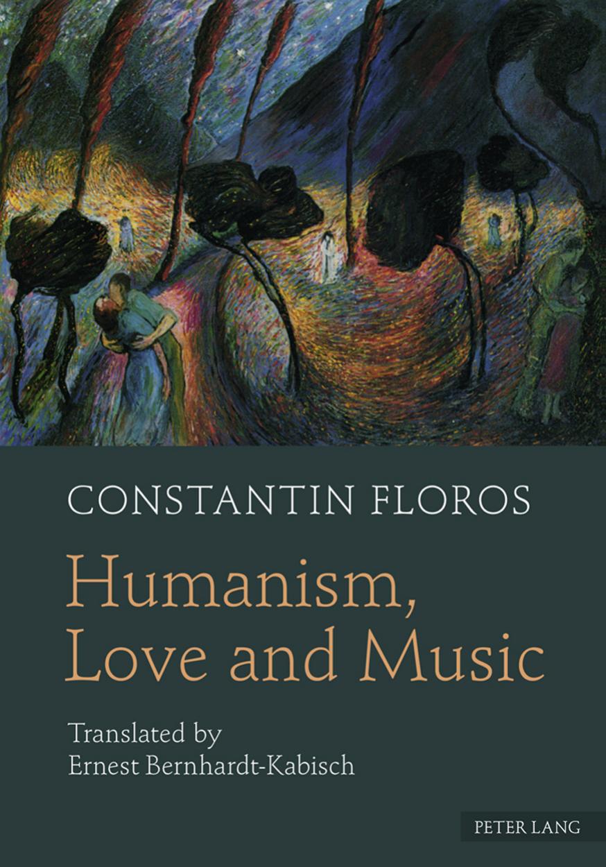 Humanism, Love and Music by Constantin Floros