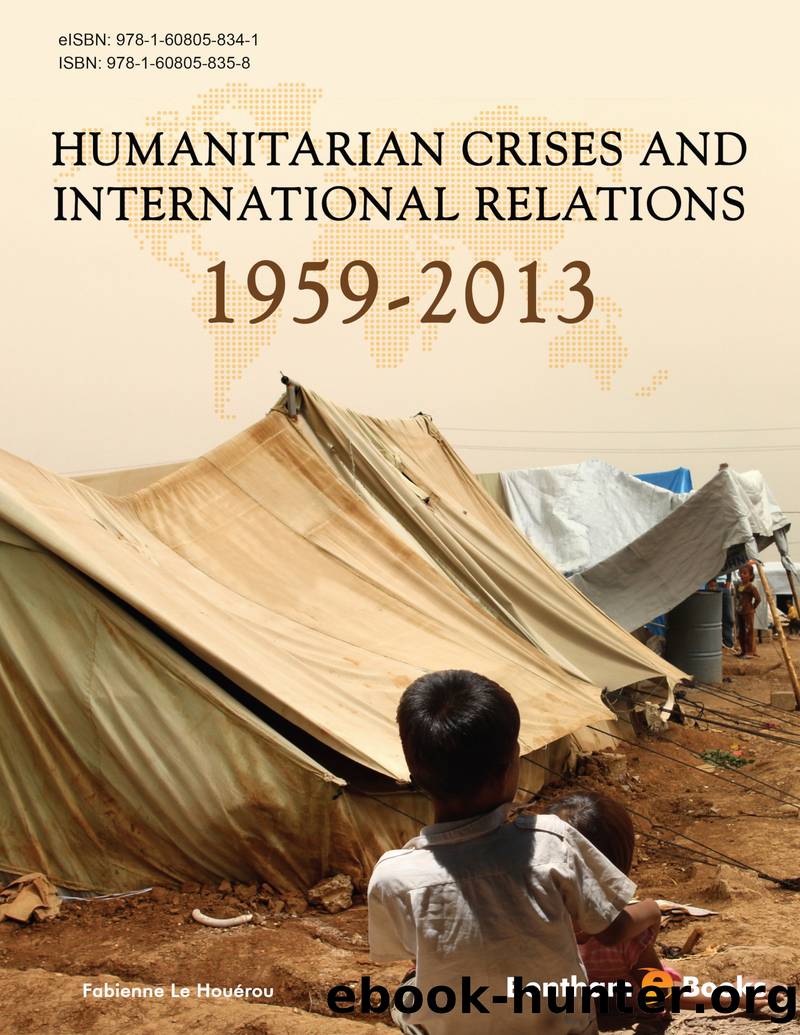 Humanitarian Crises and International Relations 1959-2013 by Fabienne Le Houérou