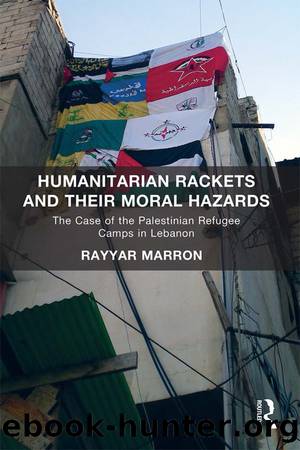 Humanitarian Rackets and their Moral Hazards by Rayyar Marron