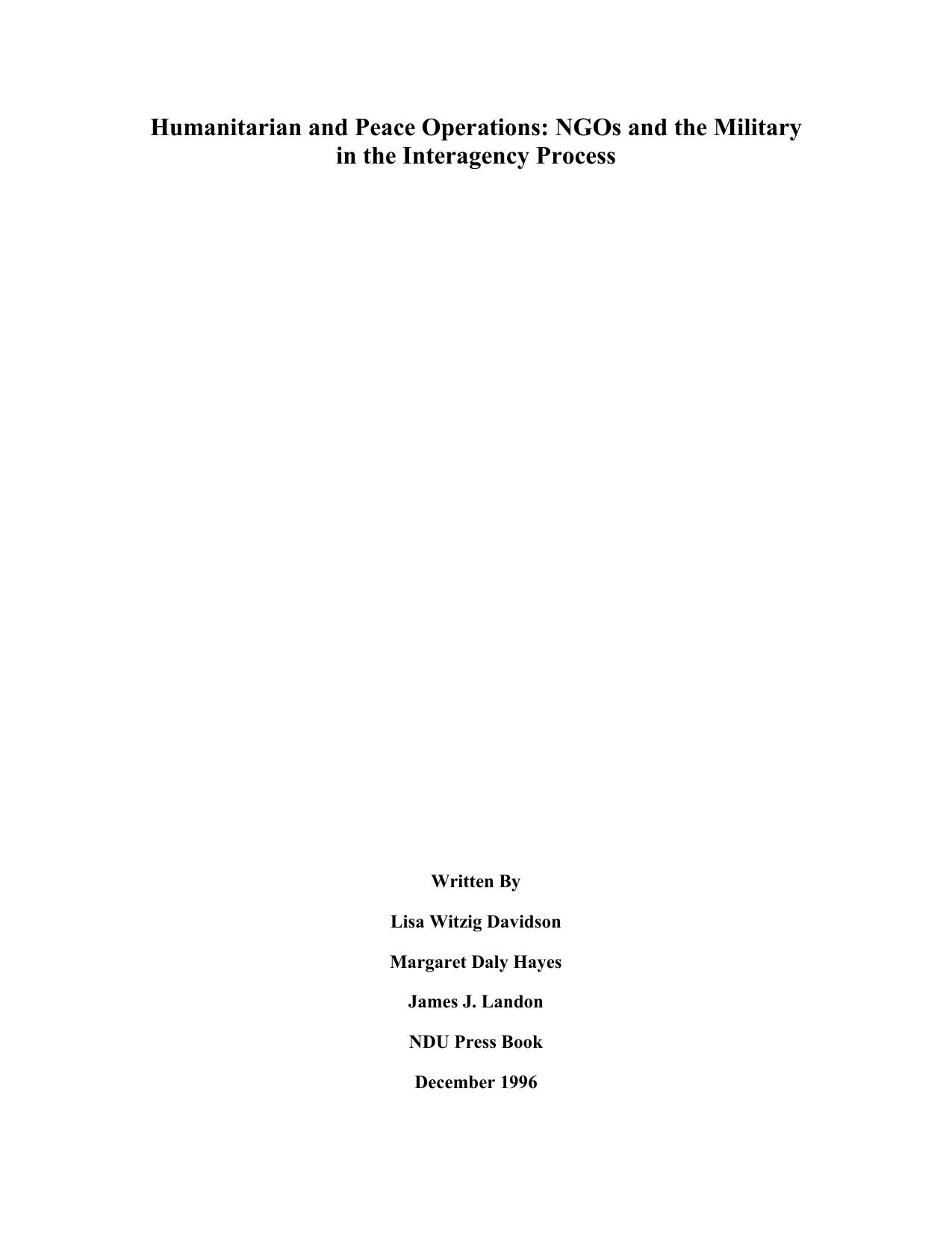 Humanitarian and peace operations: NGOs and the military in the interagency process : workshop report by Lisa Witzig Davidson