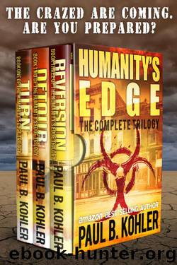 Humanity's Edge- The Complete Trilogy by Paul B Kohler
