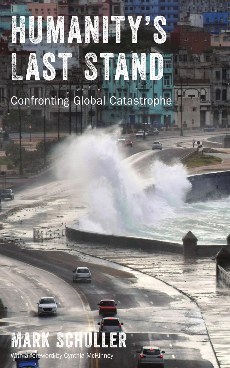 Humanityâs Last Stand by Mark Schuller