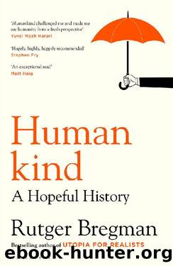 Humankind_A Hopeful History by Rutger Bregman