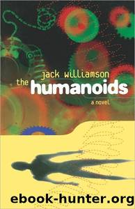 Humanoids by Jack Williamson
