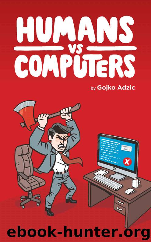 Humans vs Computers by Gojko Adzic
