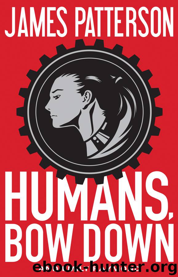 Humans, Bow Down by James Patterson & Alexander Ovchinnikov
