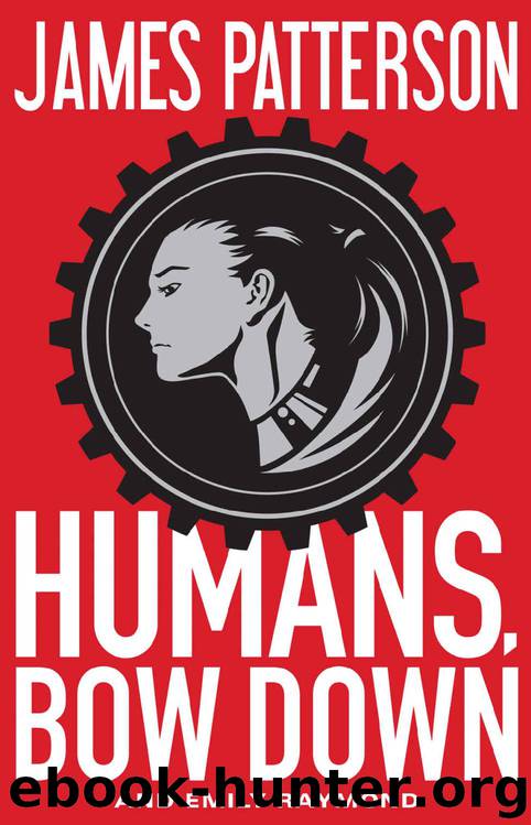 Humans, Bow Down by James Patterson & Emily Raymond