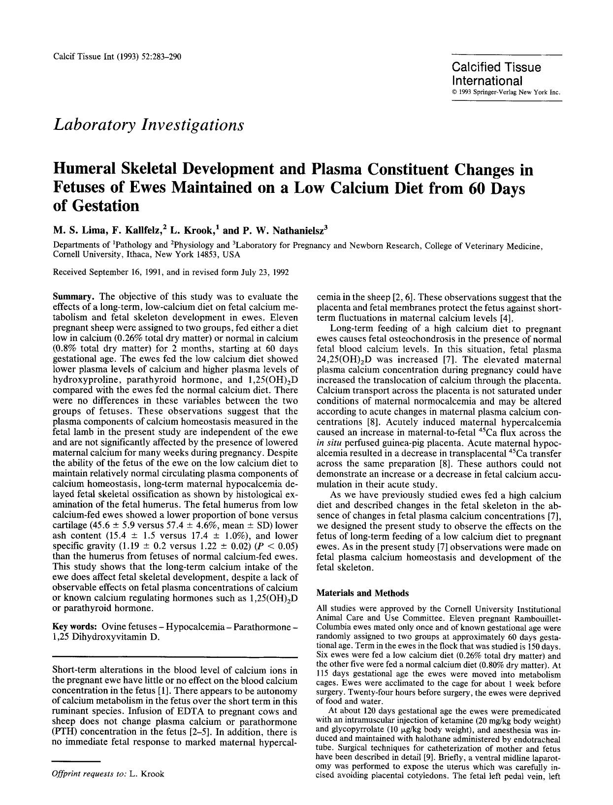Humeral skeletal development and plasma constituent changes in fetuses of ewes maintained on a low calcium diet from 60 days of gestation by Unknown