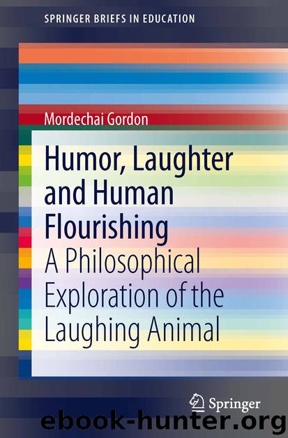 Humor, Laughter and Human Flourishing by Mordechai Gordon