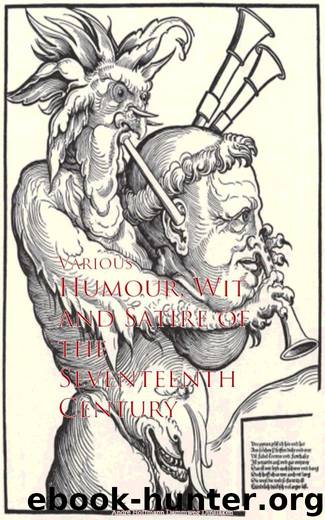 Humour, Wit and Satire of the Seventeenth Century by Various